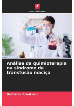Análise da quimioterapia na síndrome de transfusão maciça