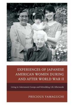 Experiences of Japanese American Women during and after World War II