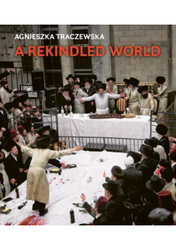 A rekindled world