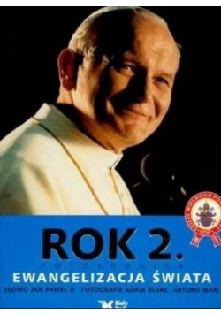 Rok 2 Fotokronika Ewangelizacja Świata