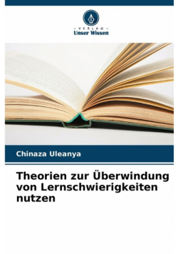 Theorien zur Überwindung von Lernschwierigkeiten nutzen