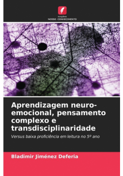 Aprendizagem neuro-emocional, pensamento complexo e transdisciplinaridade