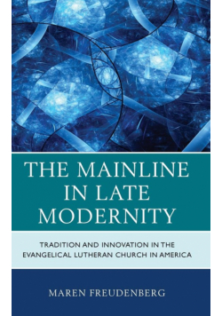 The Mainline in Late Modernity