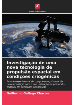 Investigação de uma nova tecnologia de propulsão espacial em condições criogénicas