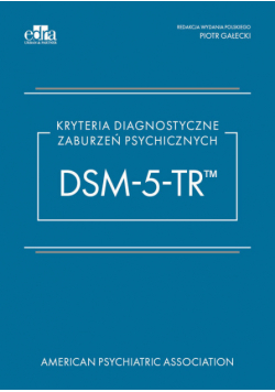 Kryteria diagnostyczne zaburzeń psychicznych DSM-5-TR