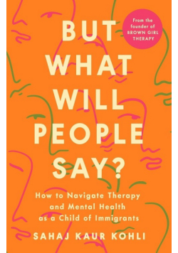 But What Will People Say?