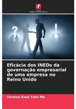 Eficácia dos INEDs da governação empresarial de uma empresa no Reino Unido