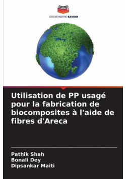Utilisation de PP usagé pour la fabrication de biocomposites à l'aide de fibres d'Areca