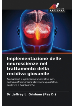 Implementazione delle neuroscienze nel trattamento della recidiva giovanile