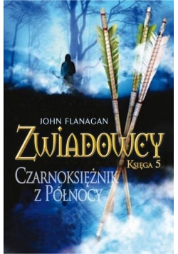 Zwiadowcy.Czarnoksiężnik z Północy, nowa