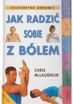 Jak radzić sobie z bólem