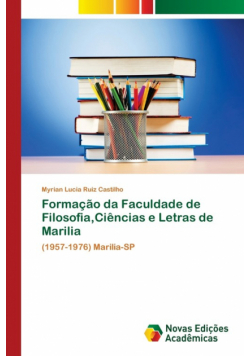 Formação da Faculdade de Filosofia,Ciências e Letras de Marilia