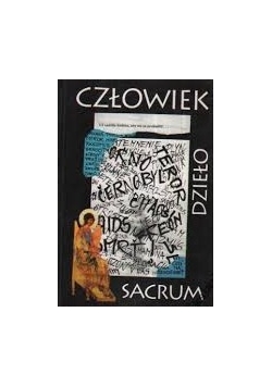 Człowiek dzieło sacrum