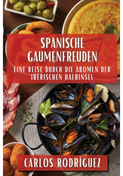 Spanische Gaumenfreuden