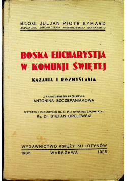 Boska Eucharystja w Komunji Świętej Kazania i Rozmyślania 1935 r.