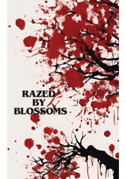 Razed by Blossoms