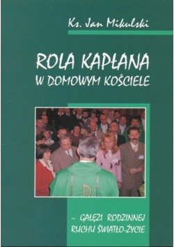 Rola kapłana w domowym kościele
