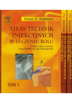Atlas technik iniekcyjnych w leczeniu bólu Tom 1-3