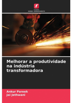 Melhorar a produtividade na indústria transformadora