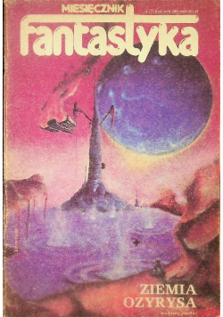 Fantastyka Nr 4 / 84 Ziemia Ozyrysa