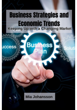Business Strategies and Economic Trends