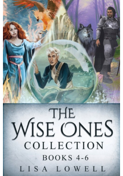 The Wise Ones Collection - Books 4-6