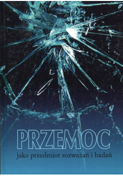 Przemoc jako przedmiot rozważań i badań