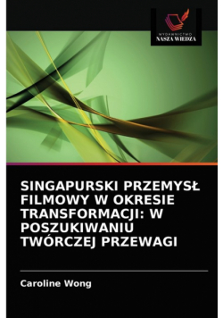 Singapurski Przemysł Filmowy W Okresie Transformacji