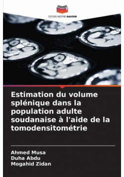 Estimation du volume splénique dans la population adulte soudanaise à l'aide de la tomodensitométrie