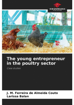 The young entrepreneur in the poultry sector