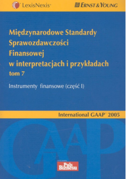 Międzynarodowe Standardy Sprawozdawczości Finansowej w interpretacjach i przykładach tom 7