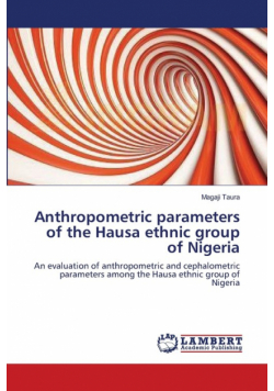 Anthropometric parameters  of   the Hausa ethnic group of Nigeria