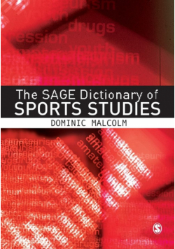 The SAGE Dictionary of Sports Studies