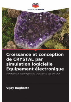 Croissance et conception de CRYSTAL par simulation logicielle Équipement électronique