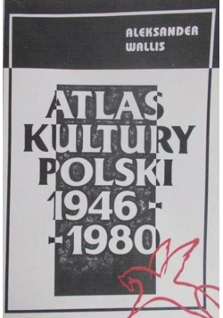 Atlas kultury Polski 1946-1980