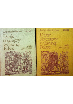 Dzieje obyczajów w dawnej Polsce Tom I do II