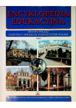 Encyklopedia edukacyjna Tom 8 Miasta Polski