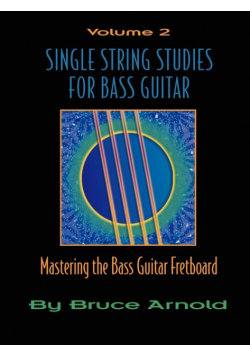 Single String Studies for Bass Guitar, Volume 2