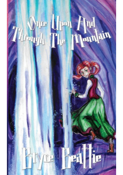 Once Upon And Through The Mountain