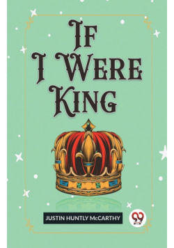 If I Were King