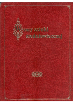 Wzory sztuki średniowiecznej Serya druga Reprint z 1858 r.