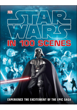 Star Wars in 100 Scenes