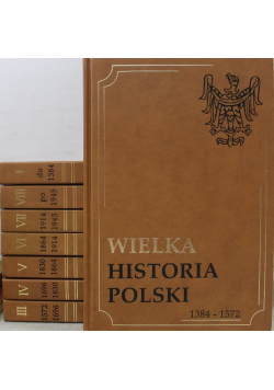 Wielka historia Polski tom 1 do 8