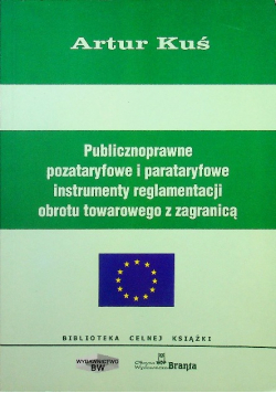 Publicznoprawne pozataryfowe i parataryfowe instrumenty