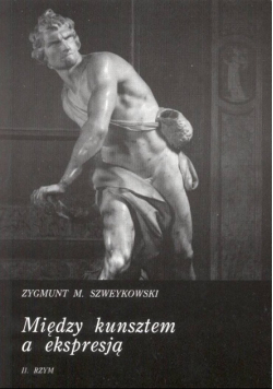 Między kunsztem a ekspresją RZYM
