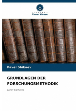 Grundlagen Der Forschungsmethodik