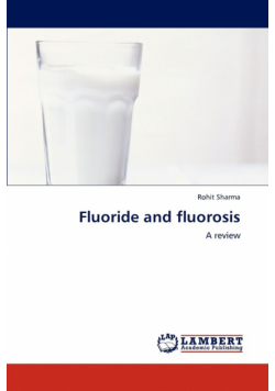 Fluoride and Fluorosis