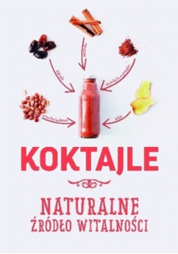 Koktajle Naturalne źródło witalności