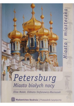 Petersburg  Miasto białych nocy