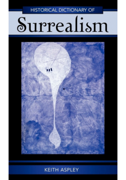Historical Dictionary of Surrealism